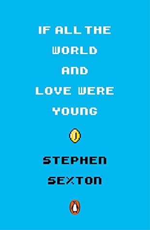 Bookish BeckIf All the World and Love Were Young by Stephen Sexton: The Dylan Thomas Prize Blog TourPost navigation